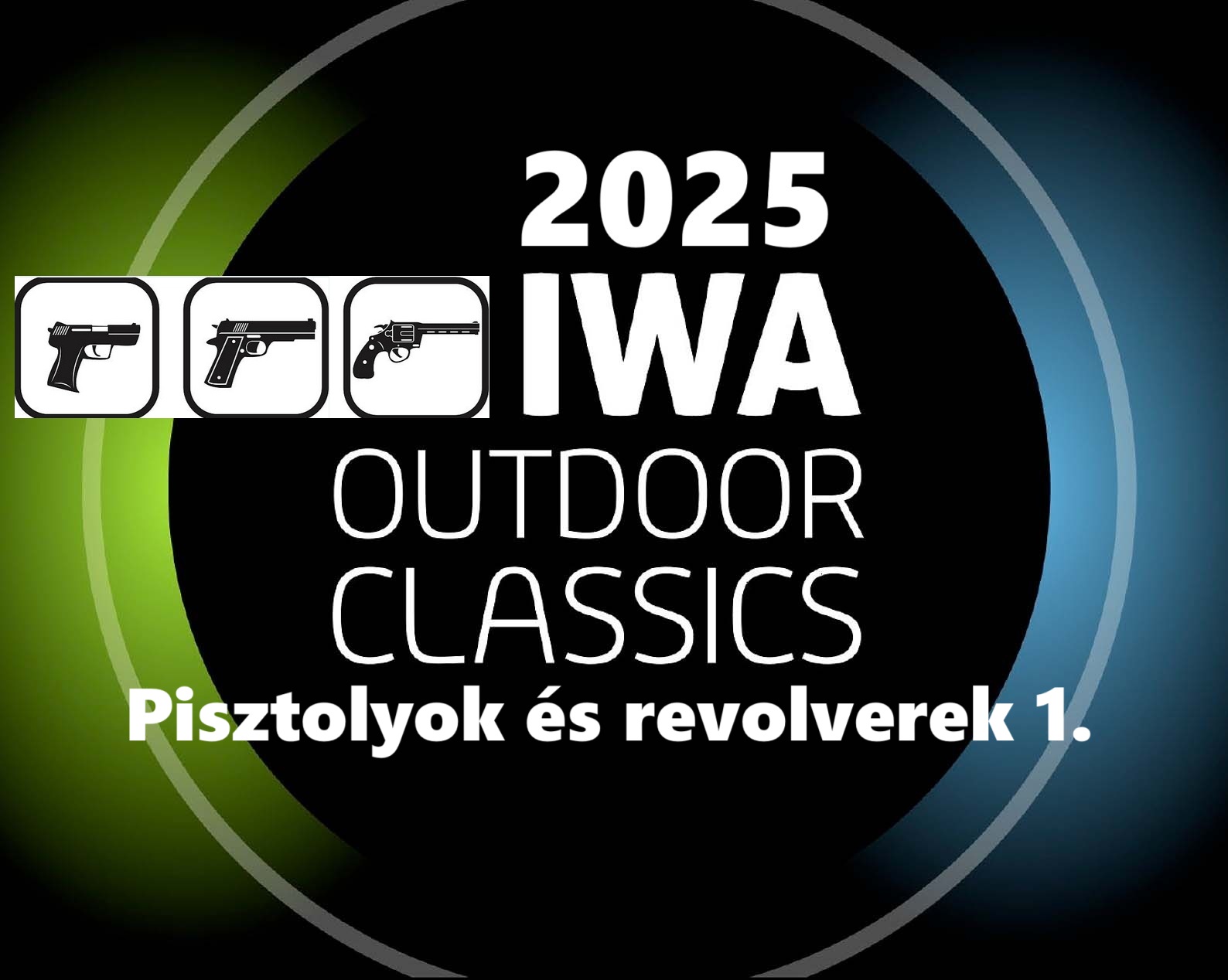 IWA2025 - Pisztolyok és revolverek 1. rész