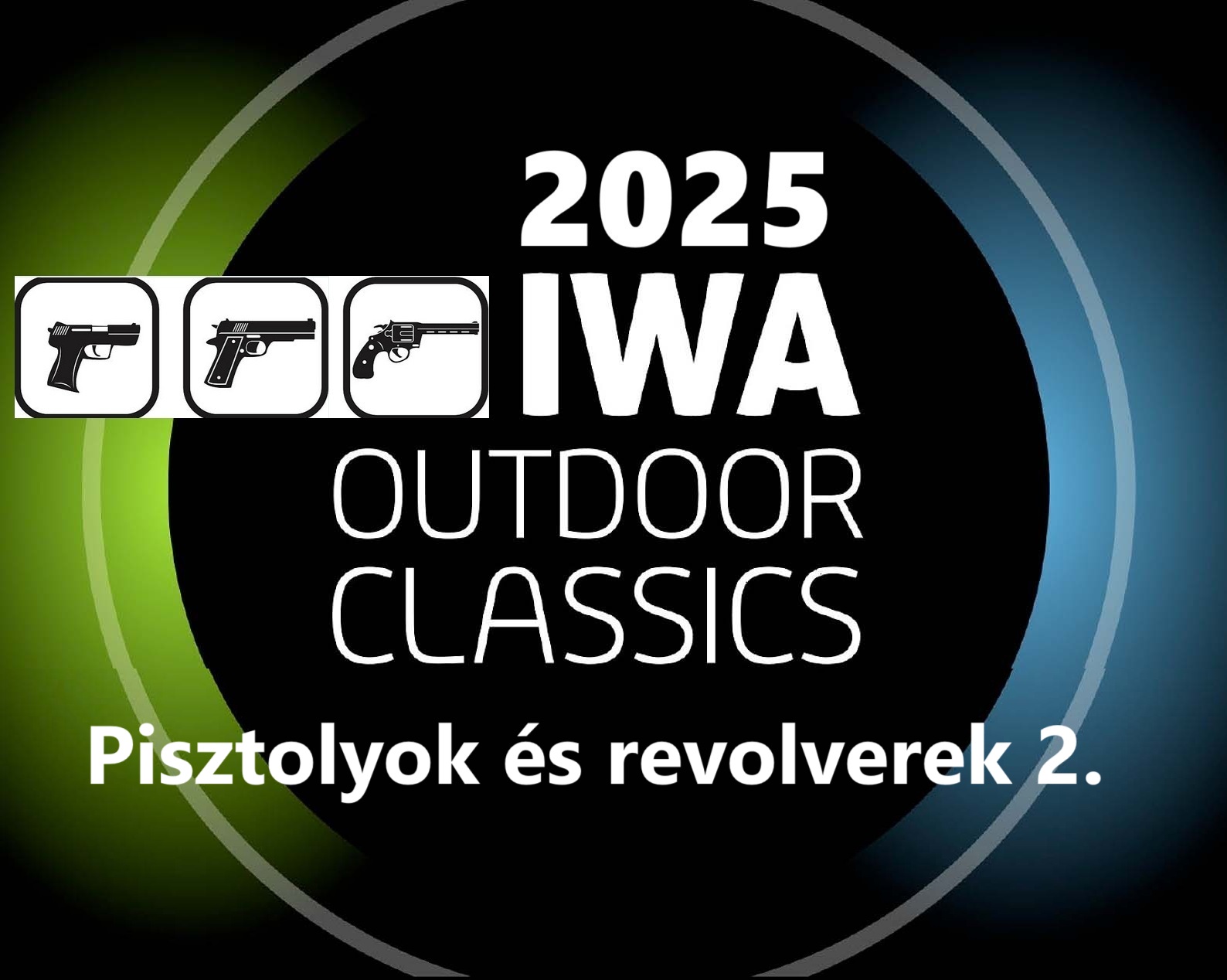 IWA2025 pisztolyok és revolverek - 2. rész