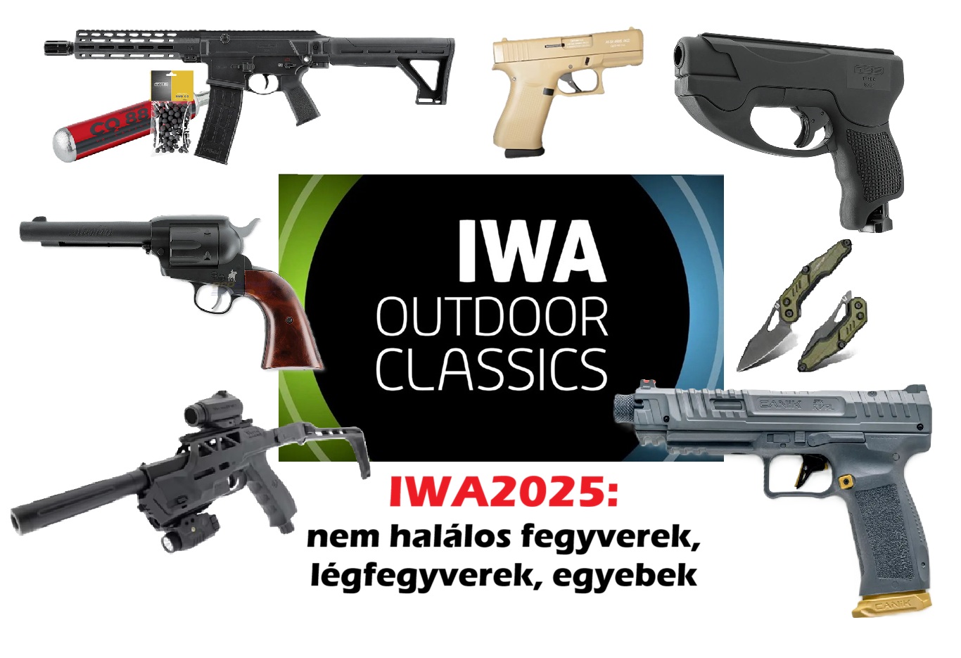 IWA2025 - Nem halálos fegyverek, légfegyverek, egyéb érdekességek